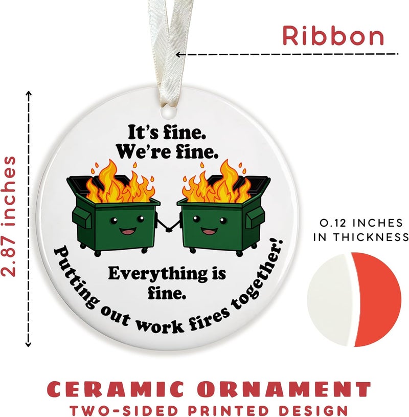 SUCHAGIFT Dumpster Fires Ornament - Dumpster Fires Gifts, Its Fine Im Fine Everythings Fine Gifts - Christmas Funny Coworkers Ornaments for Women, Work Christmas Ornaments 2025 - Ceramic Ornament - Image 2